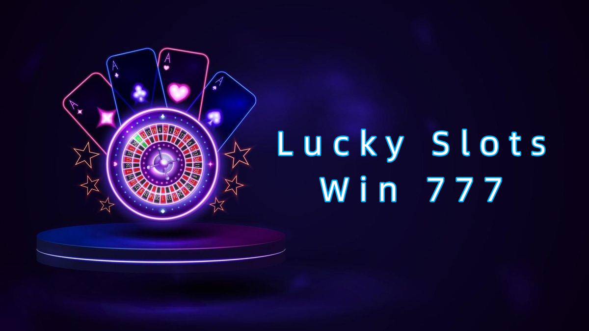 Lucky Slots Win 777 پاکستان